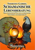 Schamanische Lebensberatung