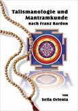 Talismanologie und Mantramkunde Talismanologie und Mantramkunde