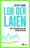 Lob der Laien Lob der Laien