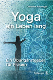 Yoga ein Leben lang Yoga ein Leben lang