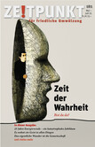 Zeitpunkt Nr. 181: Zeit der Wahrheit – bist du da?
