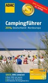 ADAC Campingführer 2014 Deutschland, Nordeuropa ADAC Campingführer 2014 Deutschland, Nordeuropa