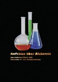 Aufsätze über Alchemie Aufsätze über Alchemie