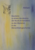 Bausteine zu einem Verständnis der Musik im Verhältnis zu den Mysterien in der Menschheitsgeschichte