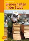 Bienen halten in der Stadt Bienen halten in der Stadt