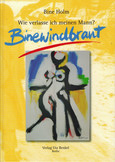 Binewindbraut Binewindbraut