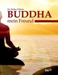 Buddha, mein Freund Buddha, mein Freund