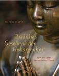 Buddhas Geschenk der Geborgenheit Buddhas Geschenk der Geborgenheit