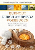 Burnout durch Ayuerveda vorbeugen Burnout durch Ayuerveda vorbeugen