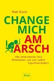 Change mich am Arsch Change mich am Arsch