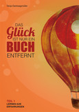 Das Glück ist nur ein Buch entfernt, Teil 1 Das Glück ist nur ein Buch entfernt, Teil 1
