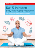Das 5-Minuten-Body-Anti-Aging-Programm Das 5-Minuten-Body-Anti-Aging-Programm