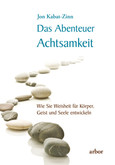 Das Abenteuer Achtsamkeit, m. 2 Audio-CDs Das Abenteuer Achtsamkeit, m. 2 Audio-CDs