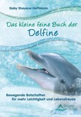 Das kleine feine Buch der Delfine Das kleine feine Buch der Delfine