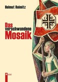 Das verschwundene Mosaik Das verschwundene Mosaik