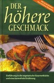 Der höhere Geschmack Der höhere Geschmack