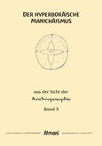 Der hyperboräische Manichäismus Band 3