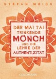 Der Mai Tai trinkende Mönch und die Lehre der Authentizität Der Mai Tai trinkende Mönch und die Lehre der Authentizität
