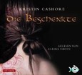 Die Beschenkte, 6 Audio-CDs Die Beschenkte, 6 Audio-CDs