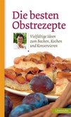 Die besten Obstrezepte Die besten Obstrezepte