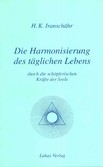 Die Harmonisierung des täglichen Lebens