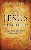 Die Jesus-Botschaften Die Jesus-Botschaften