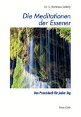 Die Meditationen der Essener Die Meditationen der Essener