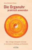 Die Organuhr praktisch anwenden Die Organuhr praktisch anwenden
