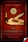 Die Reformatorin Die Reformatorin