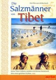 Die Salzmänner von Tibet, 1 DVD, tibetische Originalfassung m. Untertitel Die Salzmänner von Tibet, 1 DVD, tibetische Originalfassung m. Untertitel