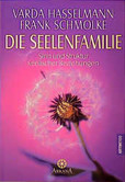 Die Seelenfamilie Die Seelenfamilie