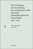 Die Verfolgung und Ermordung der europäischen Juden durch das nationalsozialistische Deutschland 1933-1945 (VEJ) Die Verfolgung und Ermordung der europäischen Juden durch das nationalsozialistische Deutschland 1933-1945 (VEJ)