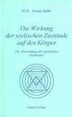 Die Wirkung der seelischen Zustände auf den Körper