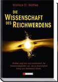 Die Wissenschaft des Reichwerdens Die Wissenschaft des Reichwerdens