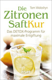 Die Zitronensaft-Kur Die Zitronensaft-Kur