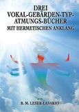 Drei Vokal-Gebärden-Typ-Atmungs-Bücher Drei Vokal-Gebärden-Typ-Atmungs-Bücher