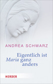 Eigentlich ist Maria ganz anders Eigentlich ist Maria ganz anders