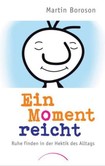 Ein Moment reicht Ein Moment reicht
