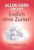 Endlich ohne Zucker! Endlich ohne Zucker!