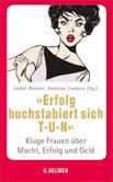 Erfolg buchstabiert sich T-U-N