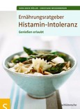 Ernährungsratgeber Histamin-Intoleranz Ernährungsratgeber Histamin-Intoleranz