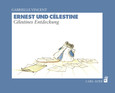 Ernest und Célestine Ernest und Célestine