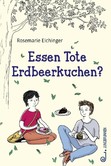 Essen Tote Erdbeerkuchen? Essen Tote Erdbeerkuchen?