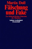 Fälschung und Fake Fälschung und Fake
