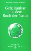 Geheimnisse aus dem Buch der Natur Geheimnisse aus dem Buch der Natur