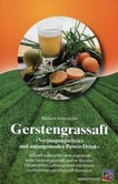 Gerstengrassaft Gerstengrassaft