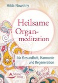 Heilsame Organmeditation Heilsame Organmeditation