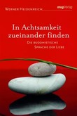 In Achtsamkeit zueinander finden In Achtsamkeit zueinander finden