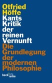 Kants Kritik der reinen Vernunft Kants Kritik der reinen Vernunft