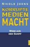 Korrupte Medienmacht Korrupte Medienmacht